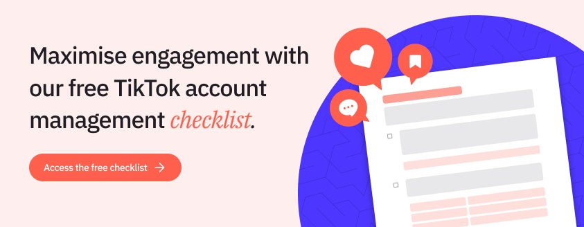 maximise engagement with our free TikTok account management checklist.