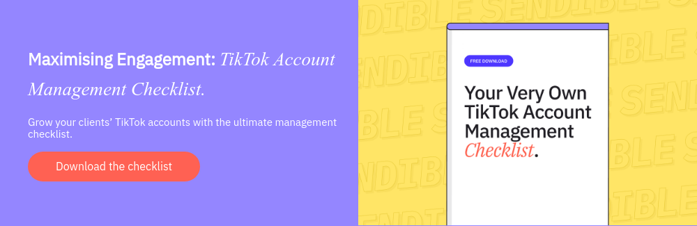 Maximising Engagement: TikTok Account Management Checklist.   Grow your clients’ TikTok accounts with the ultimate management checklist.  