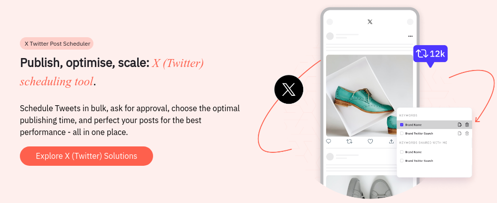   X Twitter Post Scheduler Publish, optimise, scale: X (Twitter) scheduling tool.   Schedule Tweets in bulk, ask for approval, choose the optimal publishing time, and perfect your posts for the best performance - all in one place.  